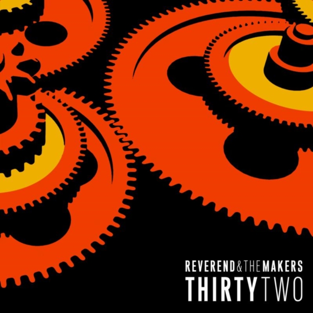 Reverend and The Makers - Thirtytwo - Volume.ro