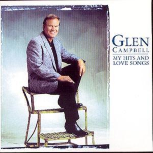 Glen Campbell - My Hits And Love Songs CD - Volume.ro