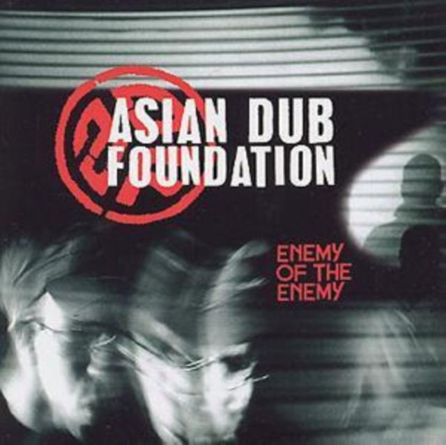 Asian Dub Foundation - Enemy of the Enemy CD - Volume.ro