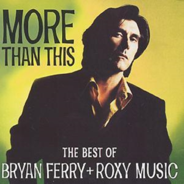 Bryan Ferry and Roxy Music - More Than This - Volume.ro