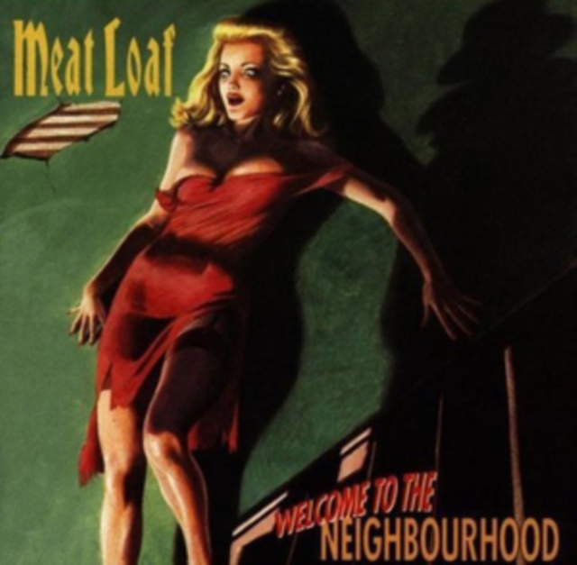 Meat Loaf - Welcome to the Neighbourhood - Volume.ro