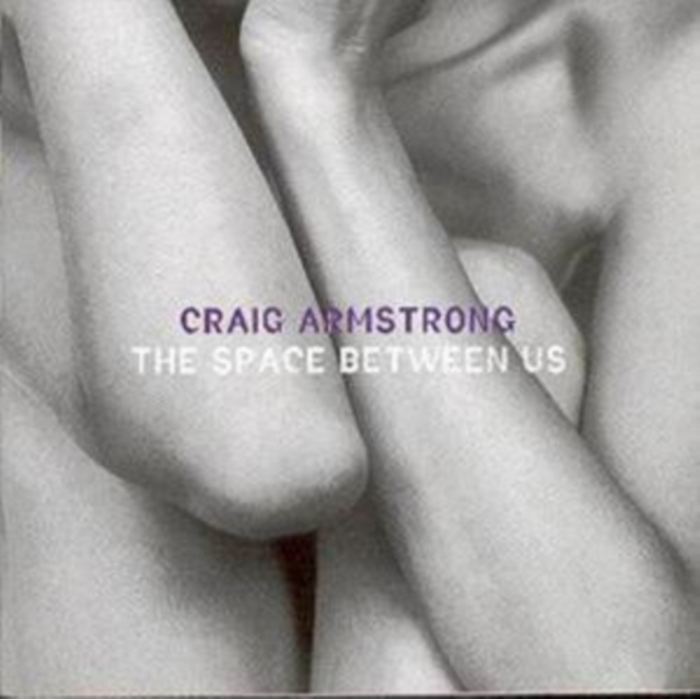 Craig Armstrong - The Space Between Us - Volume.ro