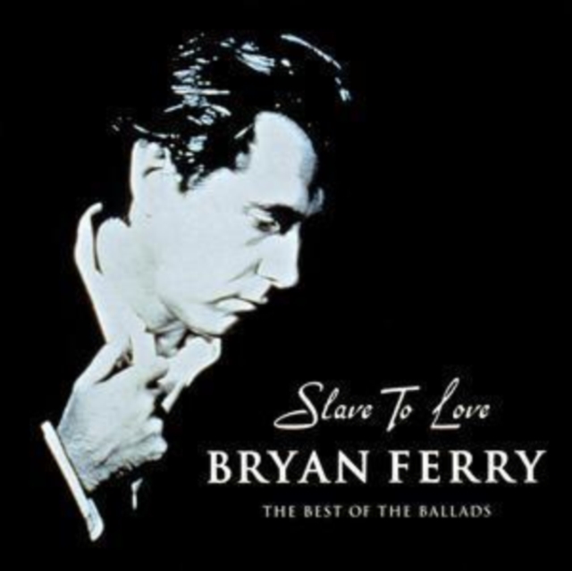 Bryan Ferry - Slave To Love - Volume.ro