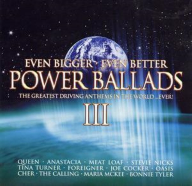 Various Artists - Power Ballads Iii - Even Bigger, Even Better Power Ballads - Volume.ro