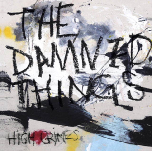 The Damned Things - High Crimes - Volume.ro