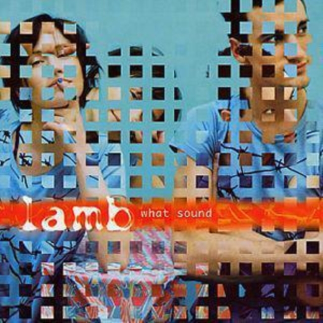 Lamb - What Sound - Volume.ro