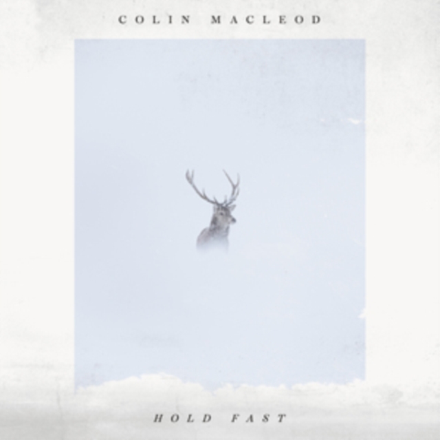 Colin Macleod - Hold Fast CD - Volume.ro