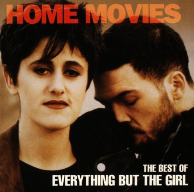 Everything But The Girl - Home Movies: The Best Of Everything But The Girl - Volume.ro