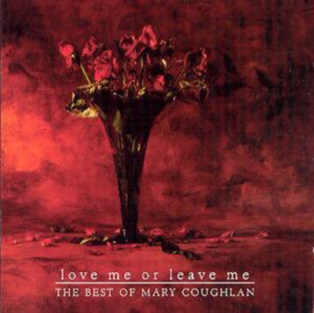 Mary Coughlan - Love Me Or Leave Me CD - Volume.ro