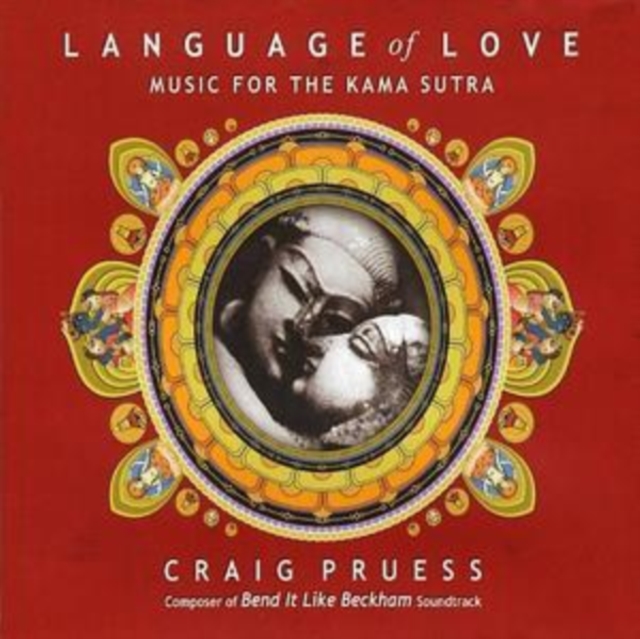 Craig Pruess - Language of Love - Music for the Kama Sutra - Volume.ro