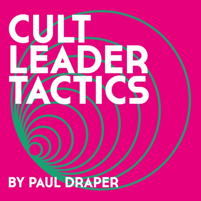 Paul Draper - Cult Leader Tactics - Volume.ro