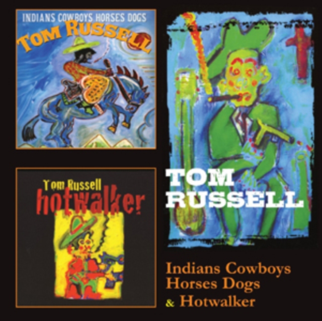 Tom Russell - Indians and Cowboys, Horses and Dogs/Hotwalker CD - Volume.ro