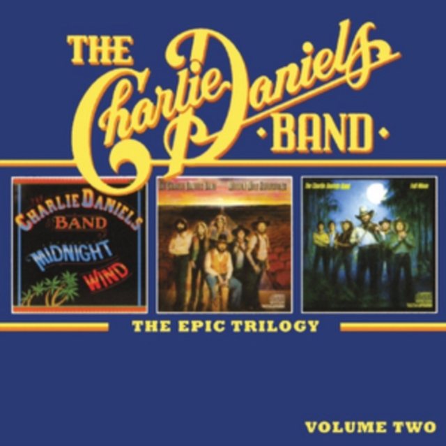 The Charlie Daniels Band - The Epic Trilogy CD - Volume.ro