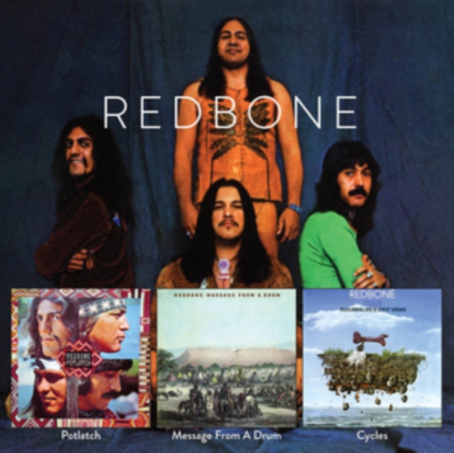 Redbone - Potlach/Message from a Drum/Cycles - Volume.ro