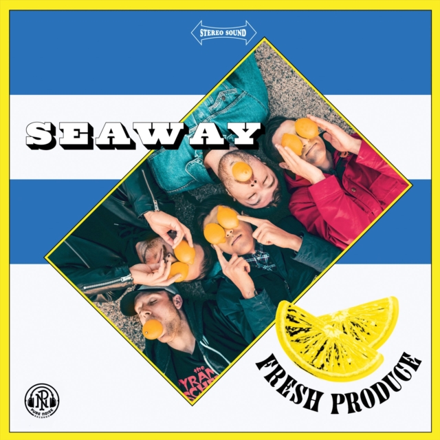 Seaway - Fresh Produce - Volume.ro
