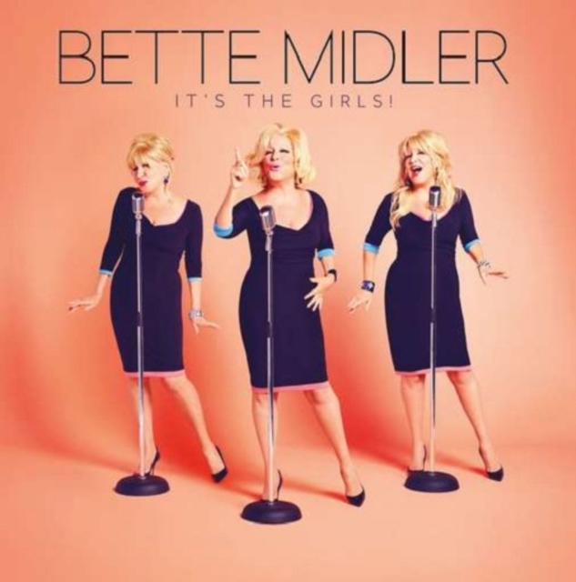 Bette Midler - It's the Girls! - Volume.ro