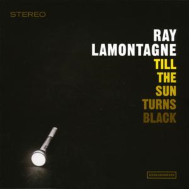 Ray LaMontagne - Till the Sun Turns Black - Volume.ro