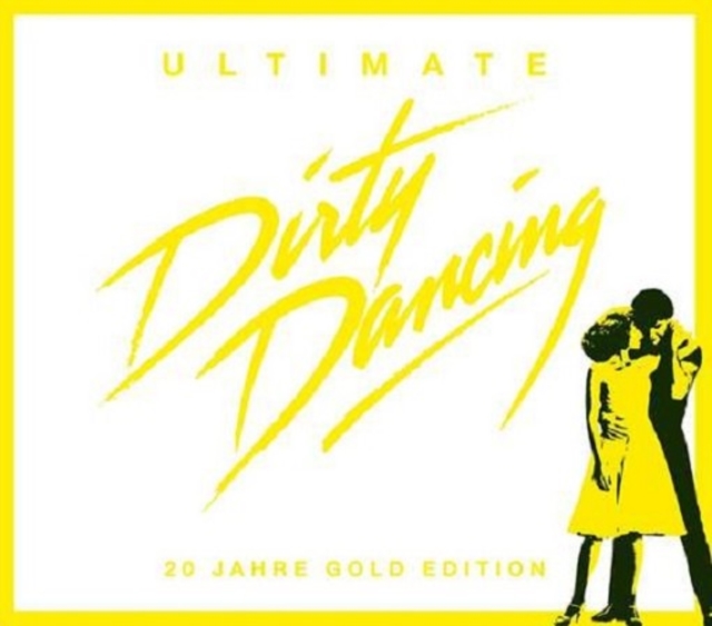Original Soundtrack - Ultimate Dirty Dancing - Volume.ro