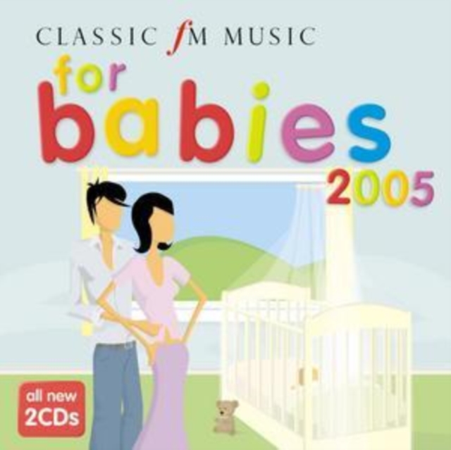 Various Composers - Classic Fm - Music for Babies (2005) - Volume.ro