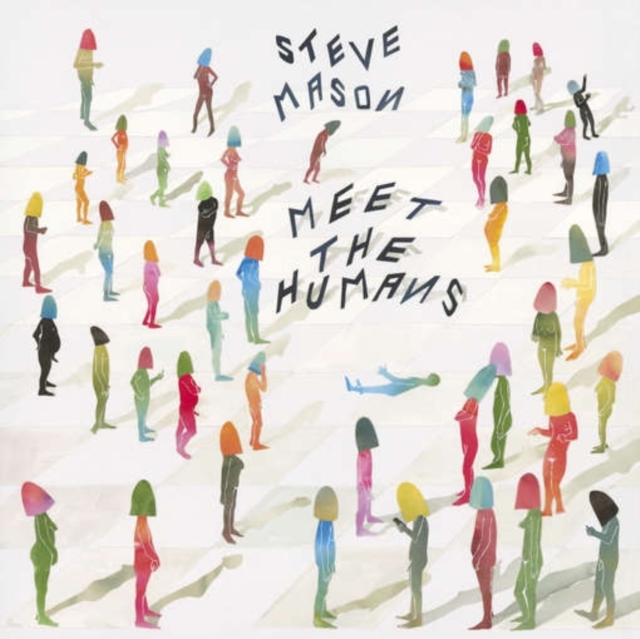 Steve Mason - Meet the Humans - Volume.ro