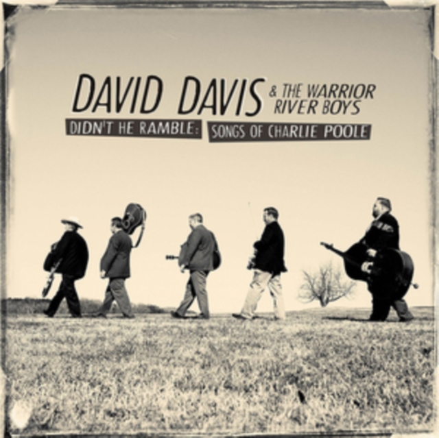 David Davis and The Warrior River Boys - Didn't He Ramble: Songs of Charlie Poole - Volume.ro