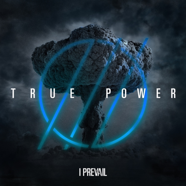 I Prevail - TRUE POWER - Volume.ro