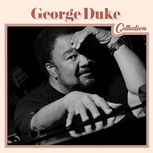 George Duke - George Duke: Collection - Volume.ro