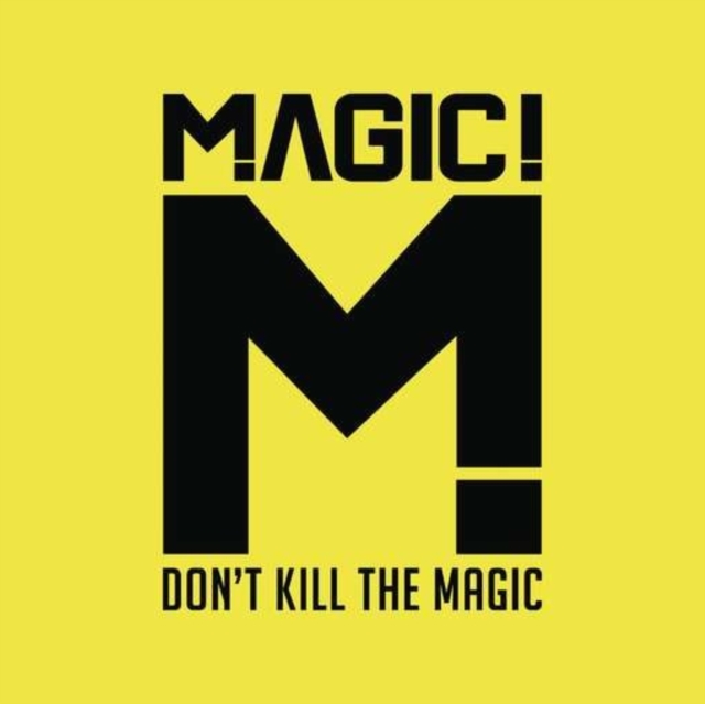 Magic - Don't Kill the Magic CD - Volume.ro