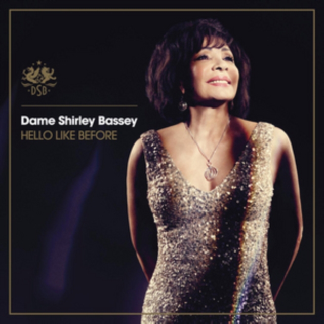 Dame Shirley Bassey - Hello Like Before - Volume.ro