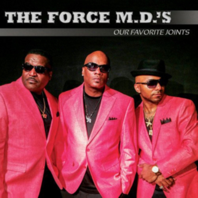 The Force M.D.s - Our Favorite Joints - Volume.ro