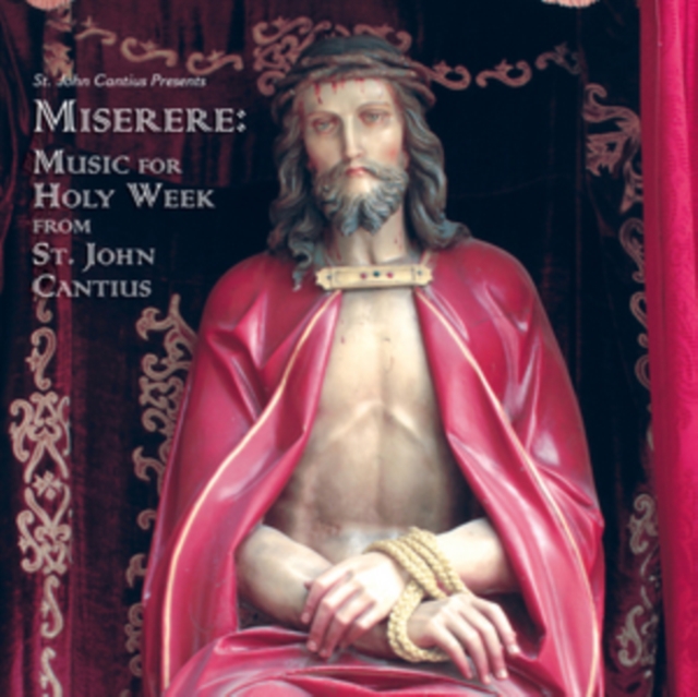 St. John Cantius Presents Miserere: Music for Holy Week CD / Album - Volume.ro