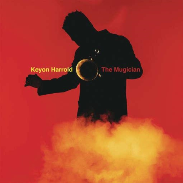 Keyon Harrold - The Mugician - Volume.ro