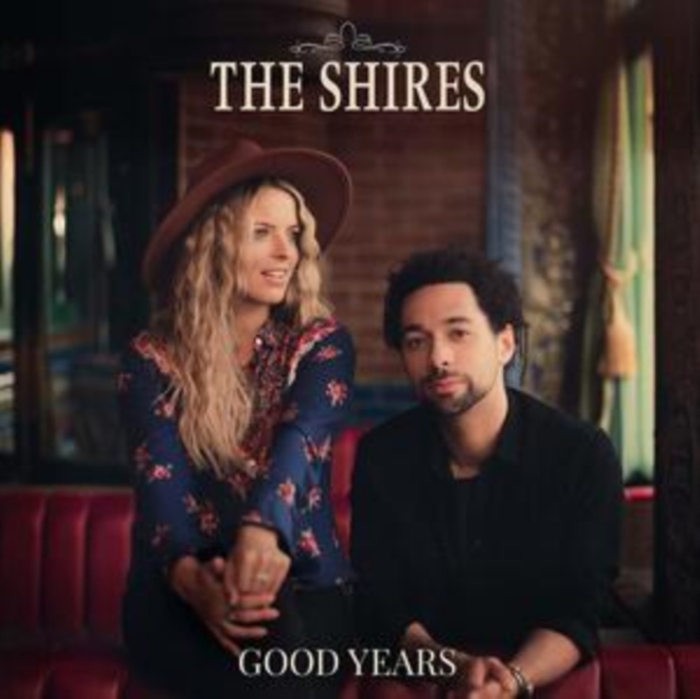 The Shires - Good Years - Volume.ro