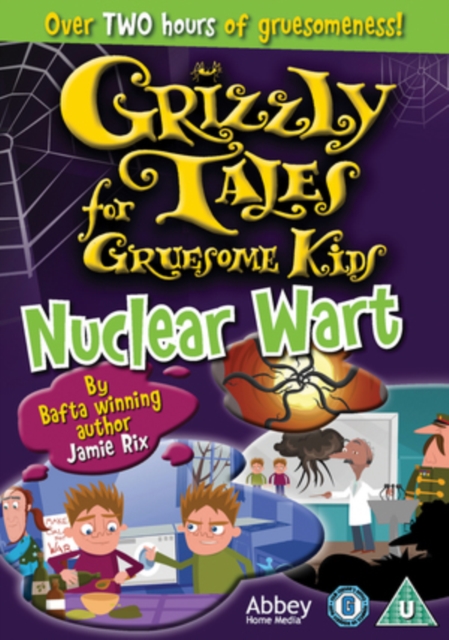 Grizzly Tales for Gruesome Kids: Nuclear Wart  DVD - Volume.ro