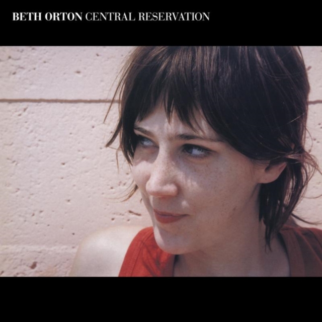 Beth Orton - Central Reservation CD - Volume.ro