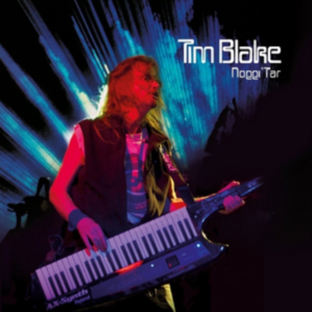 Tim Blake - Noggi Tar - Volume.ro