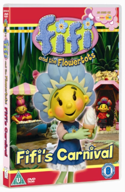 Fifi and the Flowertots: Fifi's Carnival 2009 DVD - Volume.ro