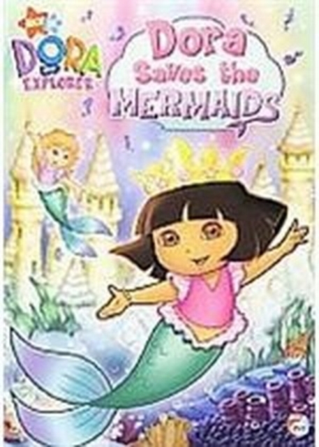 Dora the Explorer: Dora Saves the Mermaids 2007 DVD - Volume.ro