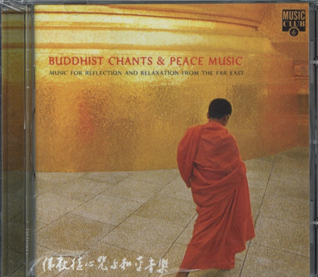 Buddhist Chants and Peace Music - Buddhist Chants & Peace Music CD - Volume.ro