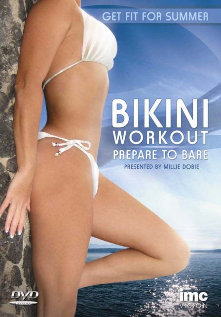 Bikini Workout - Prepare to Bare  DVD - Volume.ro