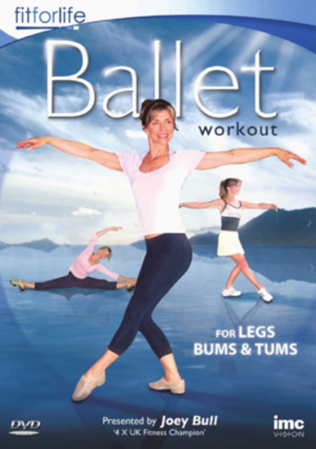 Ballet Workout - For Legs, Bums and Tums 2010 DVD - Volume.ro