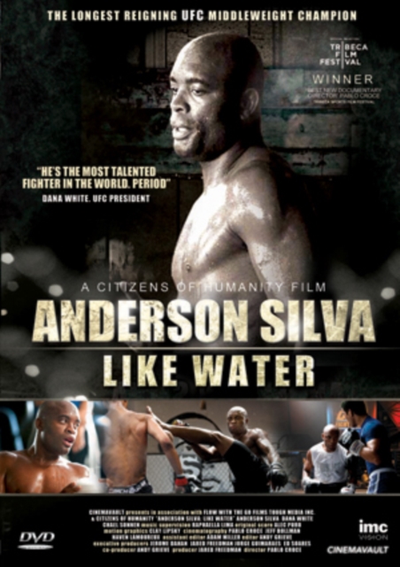 Anderson Silva: Like Water 2011 DVD - Volume.ro