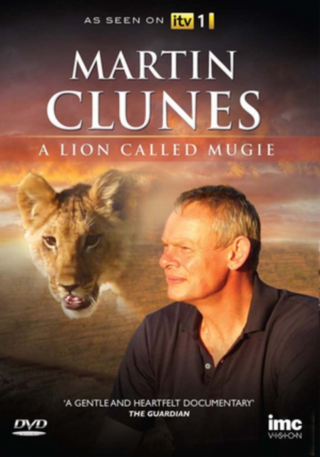Martin Clunes: A Lion Called Mugie 2015 DVD - Volume.ro