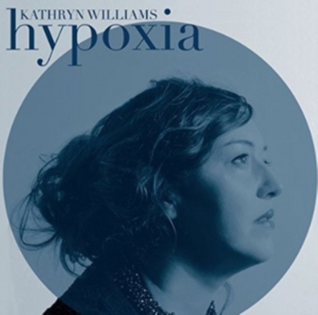 Kathryn Williams - Hypoxia - Volume.ro