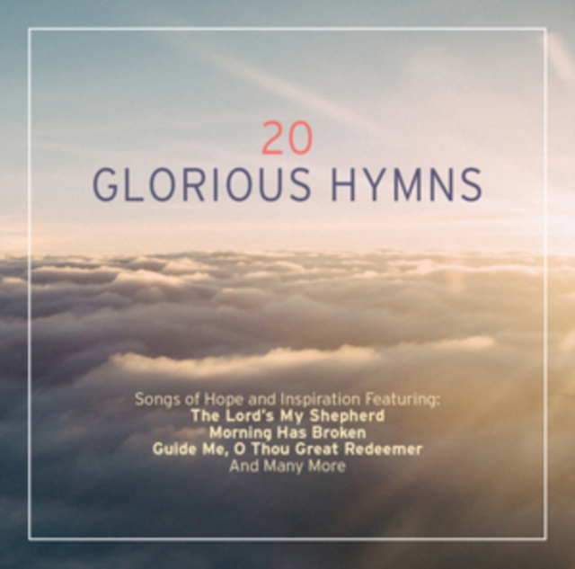 Various Artists - 20 Glorious Hymns - Volume.ro