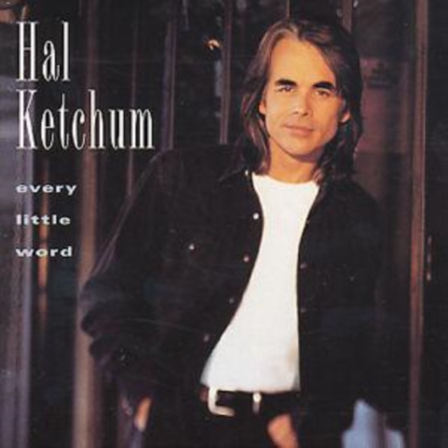 Hal Ketchum - Every Little Word - Volume.ro