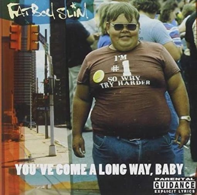 Fatboy Slim - You've Come a Long Way, Baby CD - Volume.ro