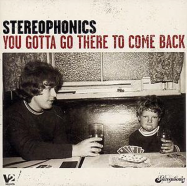 Stereophonics - You Gotta Go There to Come Back - Volume.ro
