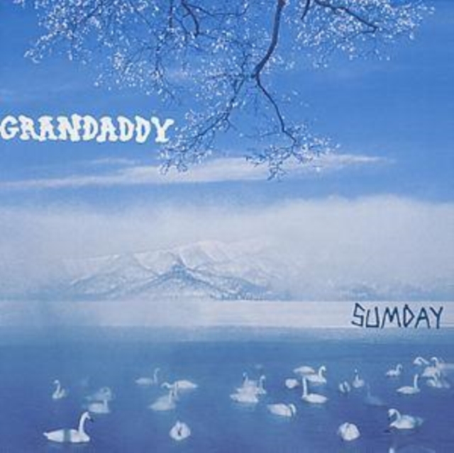 Grandaddy - Sumday (Ltd Cd) - Volume.ro