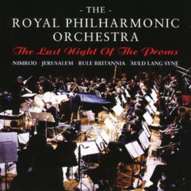 Royal Philharmonic Orchestra - The Last Night of the Proms CD - Volume.ro
